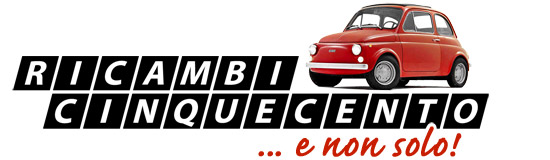 RICAMBI CINQUECENTO ... e non solo!